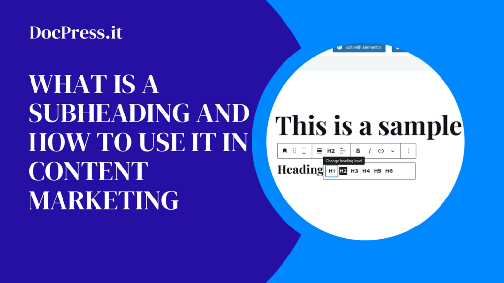 what-is-a-subheading-and-how-to-use-it-in-content-marketing-docpress